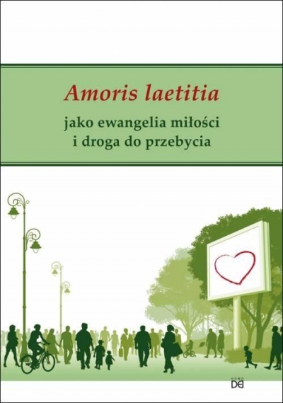 Amoris laetitia jako ewangelia miłości i droga...