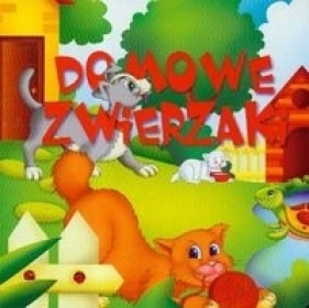 Domowe zwierzaki Migotliwa kartonówka - Sakowska Ewa