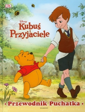 Kubuś Puchatek Kubuś i przyjaciele Przewodnik Puchatka (39265)