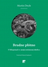 Brudne płótno. O Kłopotach w mojej rodzinnej... Martin Doyle