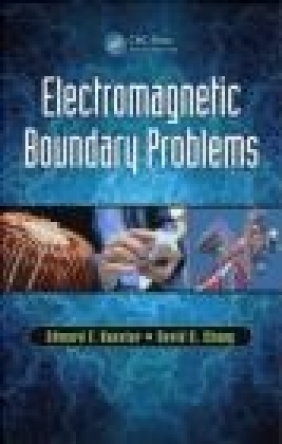 Electromagnetic Boundary Problems David Chang, Edward Kuester