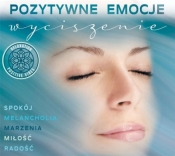 Pozytywne Emocje: Wyciszenie CD - Opracowanie zbiorowe