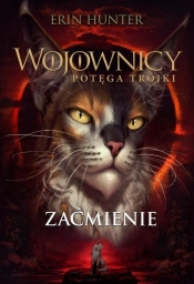 Wojownicy. Potęga trójki. Zaćmienie. Tom 4 - Erin Hunter