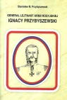 Generał Lejtnant Armii Rosyjskiej Ignacy Przybyszewski Przybyszewski Stanisław M.
