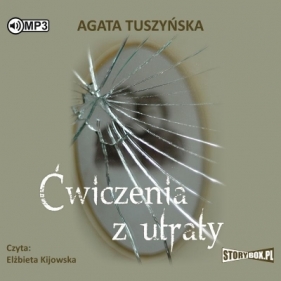 Ćwiczenia z utraty - Agata Tuszyńska