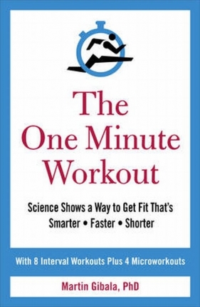 The One Minute Workout - Gibala Martin