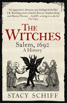 The Witches Salem 1692 A History - Schiff Stacy