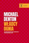 Władcy ognia Michael Denton