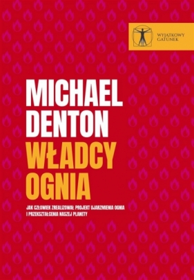 Władcy ognia - Michael Denton