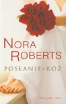 Posłanie z róż  Nora Roberts