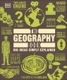 The Geography Book. Big Ideas Simply Explained Opracowanie zbiorowe