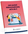 Jak zostać dobrą kadrową od A do Z Magdalena Król