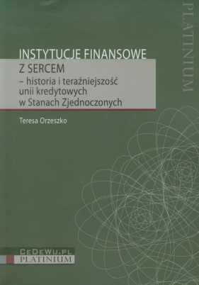 Instytucje finansowe z sercem - Teresa Orzeszko