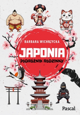 Japonia. Podróżnik rodzinny - Barbara Wichrzycka