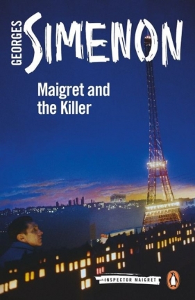 Maigret and the Killer Inspector Maigret - Simenon Georges