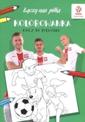 PZPN Piłka nożna Mecz na podwórku Kolorowanka - Opracowanie zbiorowe