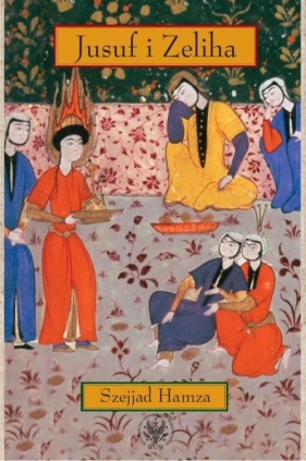 Jusuf i Zeliha - Szejjad Hamza