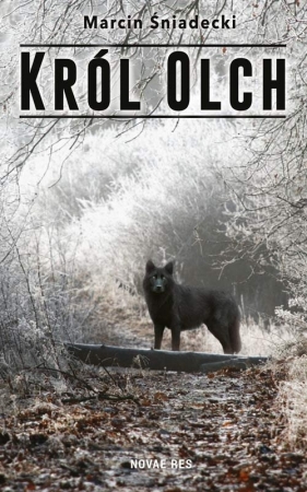 Król Olch - Śniadecki Marcin<br />