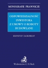 Odpowiedzialność inwestora z umowy o roboty budowlane