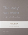 Fotoalbum. The Way We Were