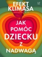 Jak pomóc dziecku z nadwagą. Efekt Klimasa - Leszek Klimas