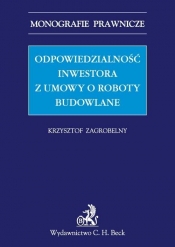 Odpowiedzialność inwestora z umowy o roboty budowlane