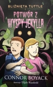 Bliźnięta Tuttle i potwór z Wyspy Jekylla - Connor Boyack
