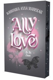 Ally Love Is In Love (barwione brzegi) - Weronika Anna Marczak