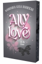 Ally Love Is In Love (barwione brzegi) - Weronika Anna Marczak