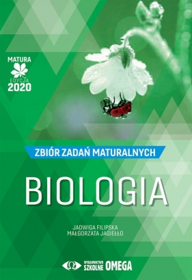 Biologia Matura 2020 Zbiór zadań maturalnych (Uszkodzona okładka) - Jadwiga Filipska, Małgorzata Jagiełło