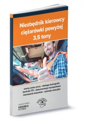 Niezbędnik kierowcy ciężarówki powyżej 3,5 tony - Opracowanie zbiorowe