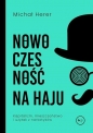 Nowoczesność na haju - Michał Herer