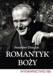 Romantyk Boży - Dziedzic Stanisław