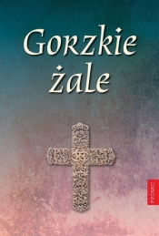 Gorzkie żale - Opracowanie zbiorowe