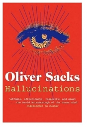 Hallucinations - Sacks Oliver