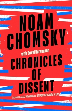 Chronicles of Dissent - Chomsky Noam