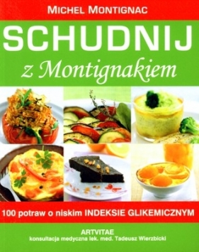 Schudnij z Montignakiem - Montignac Michel<br />