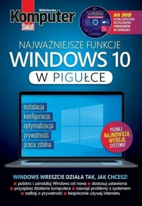 Komputer Świat Najważniejsze funkcje Windows 10 - praca zbiorowa