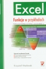 Excel Funkcje w przykładach Krzysztof Masłowski