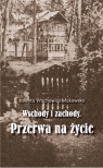 Wschody i zachody. Przerwa na życie Wachowicz-Makowska Jolanta