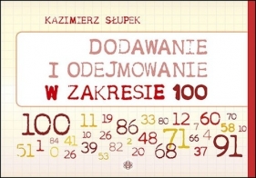 Dodawanie i odejmowanie w zakresie 100 - Kazimierz Słupek