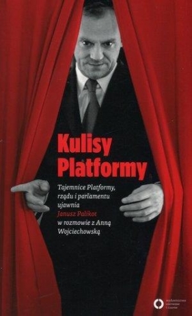 Kulisy Platformy - Janusz Palikot, Anna Wojciechowska