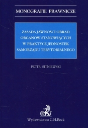 Zasada jawności obrad organów stanowiących w praktyce jednostek samorządu terytorialnego - Piotr Sitniewski