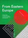 From Eastern Europe Jon Dowling, Céline Leterme