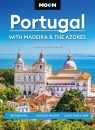Moon Portugal: With Madeira & the Azores (Fourth Edition) Carrie-Marie Bratley