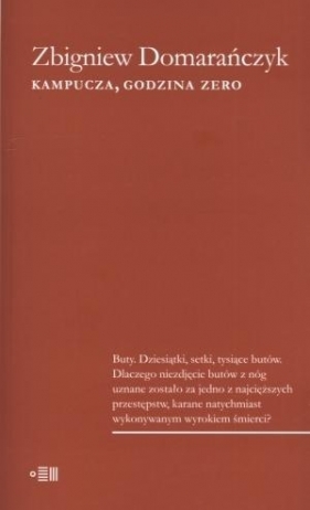 Kampucza godzina zero - Zbigniew Domarańczyk