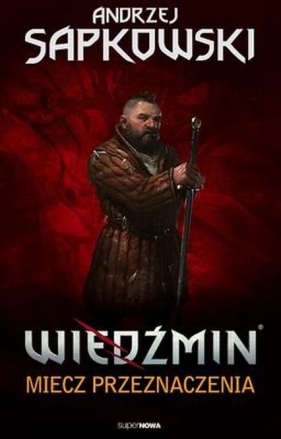 Wiedźmin. Tom 2: Miecz przeznaczenia - Andrzej Sapkowski