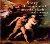 Stary Testament w arcydziełach malarstwa