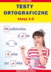 Testy ortograficzne Klasy 1-2 - Iwona Kowalska, Guzowska Beata