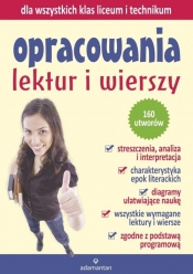 Opracowania lektur i wierszy dla wszystkich klas liceum i technikum - <br />